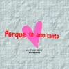 Brick Brack - Porque Te Amo Tanto - Single